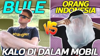 Perbedaan Bule dan Orang Indonesia Kalo ... Di Dalam Mobil.