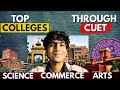 TOP Universities 🔥You Can Get Through CUET | Science, Commerce & Arts (2026)
