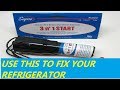 HOW TO FIX YOUR REFRIGERATOR USING THE SUPCO 3 N' 1 START