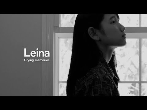 Leina - Crying memories (MV)