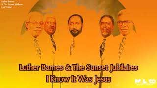 Luther Barnes - I Know It Was Jesus (Lyric Video) chords