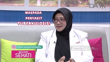 Mengenal Gejala Tuberkulosis | Bincang Sehati