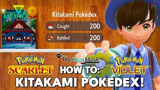 How To Complete The Kitakami Pokedex Fast \& Easy in Pokemon Scarlet \& Violet Teal Mask DLC