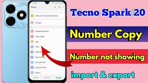 how to copy contacts tecno spark 20, tecno spark 20 number copy kaise karen