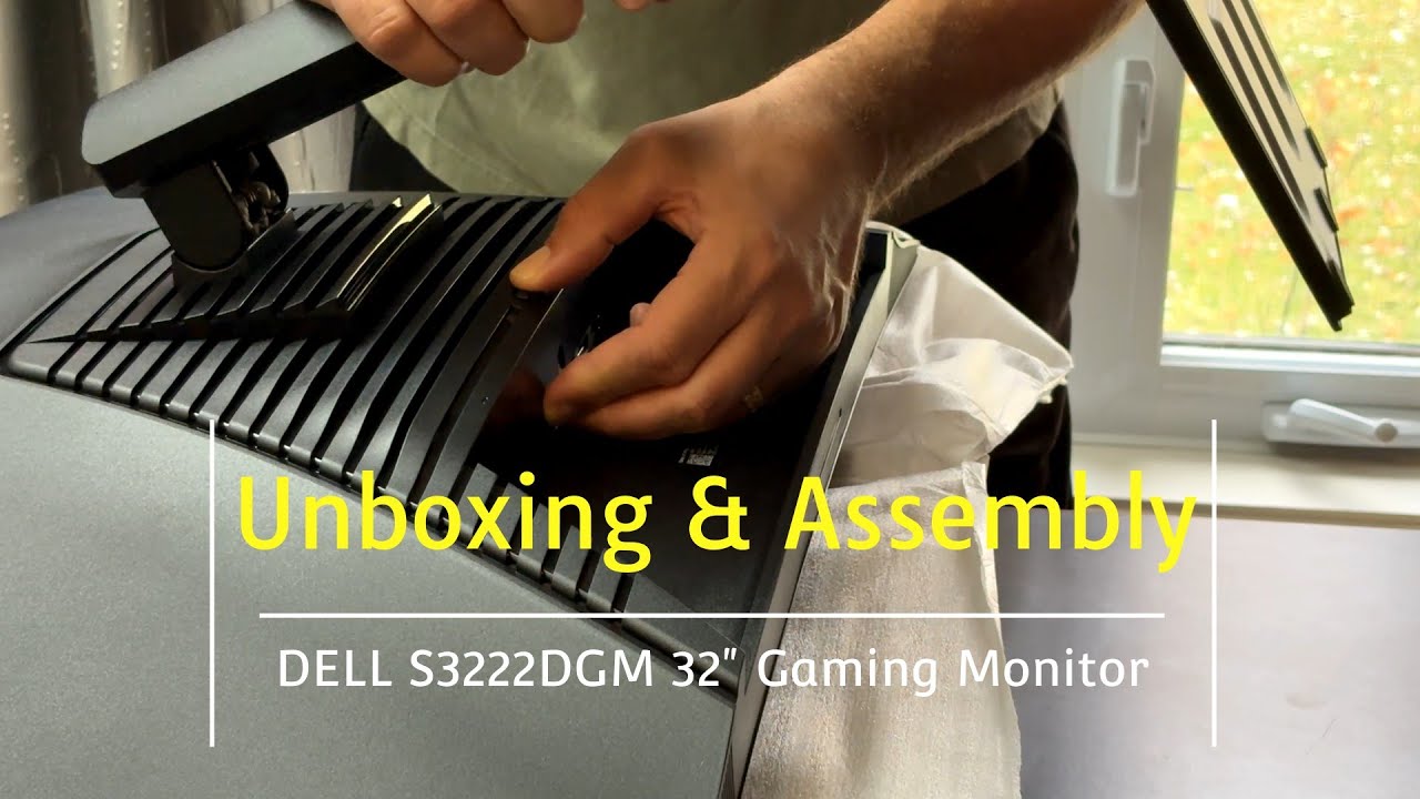 Unboxing & Assembly of DELL S3222DGM 32