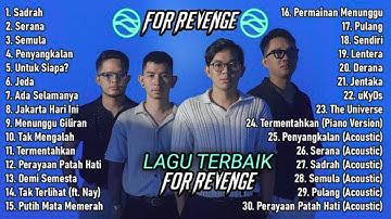 FOR REVENGE Full Album Terbaik & Terbaru 2025 – Kumpulan Lagu Populer Sepanjang Masa (Tanpa Iklan)