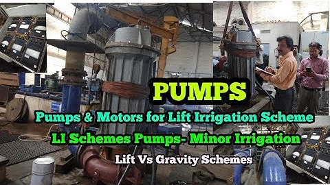 Pumps and Motors for Lift Irrigation Schemes | Vertical Pumps | Horizontal Pumps | SVPSO Org