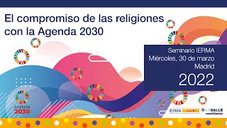 Seminario IERMA: El compromiso de las religionescon la Agenda 2030