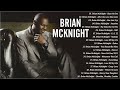 Brian mcknight live  brian mcknight greatest hits  brian mcknight best songs  brian mcknight mix