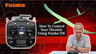 How To Control Throttle Using Futaba 12K