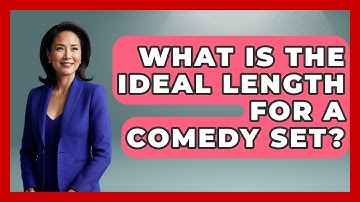 What Is The Ideal Length For A Comedy Set? - Open Mic Manual