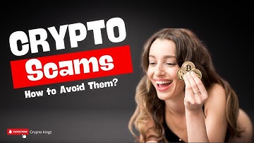 Cryptocurrency Scams: What to Know and How to Avoid Them?