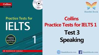 Collins Practice Tests for IELTS 1 Test 3 Speaking and Sample Answer