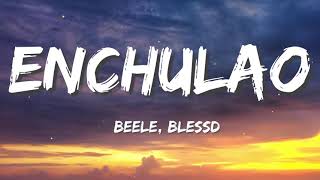 Beéle, Blessd - Enchulao (Letra/Lyrics) Anuel AA, J Balvin, Ozuna