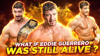 Wrestling Would Be BETTER If Eddie Was ALIVE
