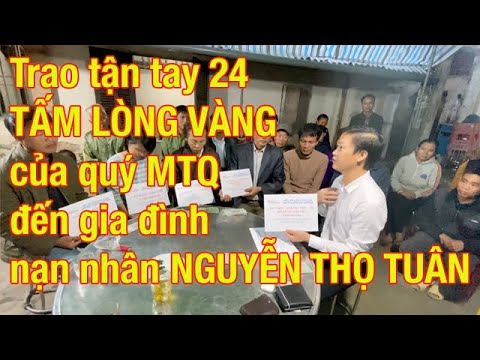Video Trao tận tay 24 TẤM LÒNG VÀNG của quý MTQ đến gia đình... - youtube
