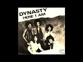 Dynasty - Here I Am