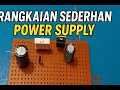 🔧 Cara Merangkai Power Supply 5V Sederhana dan Aman | DIY Power Supply 5 Volt 🔧