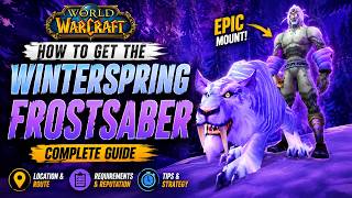 How to Get the Winterspring Frostsaber Mount in WoW | Complete Guide