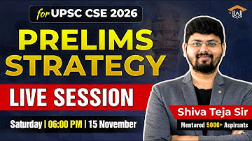 Prelims Strategy Session for UPSC CSE 2026 | by Shiva Teja Sir