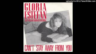 Gloria Estefan - Can't stay away from you [1988] [magnums extended mix] Resimi