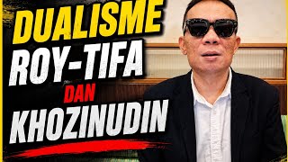 Dualisme Roy-tifa Dan Khozinudin