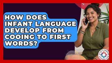 How Does Infant Language Develop From Cooing To First Words? - Single Parent Support Hub