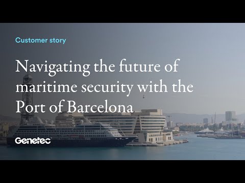 Navigating the future of maritime security with the Port of Barcelona
