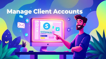 Using Systeme io Sub-Accounts as An Agency