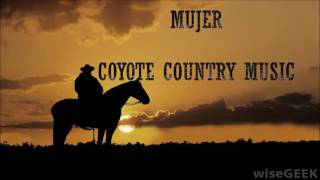 Coyote Country Music - Mujer (Letra) chords