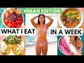 I Went VEGAN For A Week (What I Eat In A Week) | My Workout Routine & Diet to GLOW UP in 2021