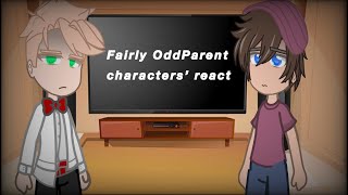 Fairly OddParent characters react | GCRV |