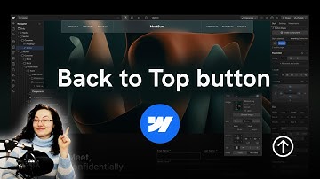 Easy Back To Top Button In Webflow 2024