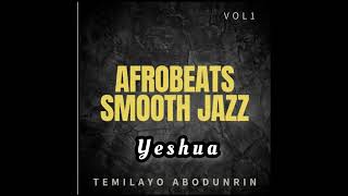 Temilayo Abodunrin - Yeshua