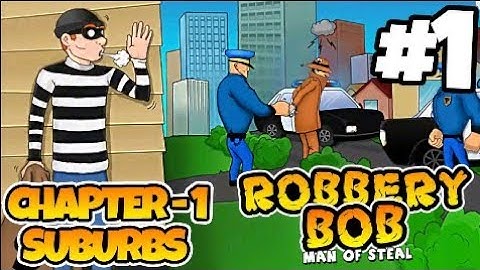 robbery bob   chapter 1   full game play   black house