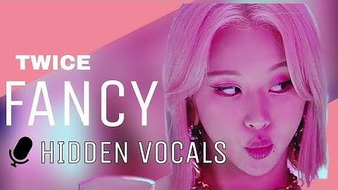 Twice - Fancy | Hidden vocals
