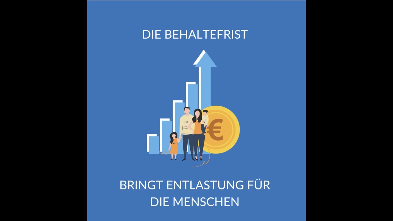 Die Behaltefrist bringt Entlastung für die Menschen