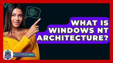 What Is Windows NT Architecture? - Next LVL Programming