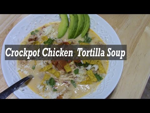 CROCKPOT CHICKEN TORTILLA SOUP