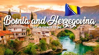 TOP 15 Things To Do In Bosnia and Herzegovina 🇧🇦 Travel Guide