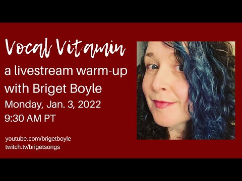 Vocal Vitamin: A Livestream Warm-up with Briget Boyle