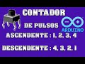 CONTADORES DE PULSOS ASCENDENTES Y DESCENDENTE PARA ARDUINO|| BIEN EXPLICADO 2019