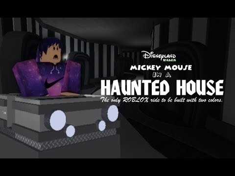 Mickey In A Haunted House Re Opening Disneyland Wales Roblox Youtube - walt disney world roblox