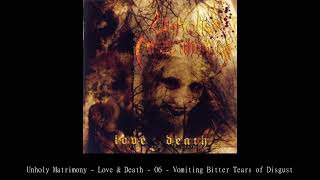 Watch Unholy Matrimony Vomiting Bitter Tears Of Disgust video