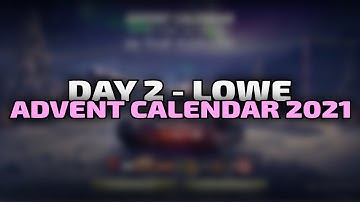 Lowe - Day 2 - Advent Calendar 2021 | World of Tanks