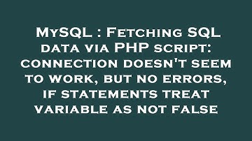 MySQL : Fetching SQL data via PHP script: connection doesn