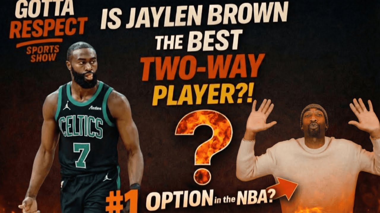 Jaylen Brown the Best Two-Way Player in the NBA?! Gilbert Arenas Weighs In