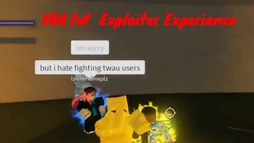 YBA 1v1 video BUT Exploiters join the Experience