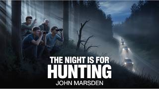 The Night Is for Hunting by John Marsden 🎧 Tomorrow Series Book 6 | War Survival Audiobook