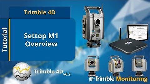 Trimble Settop M1 Total Station Controller Overview